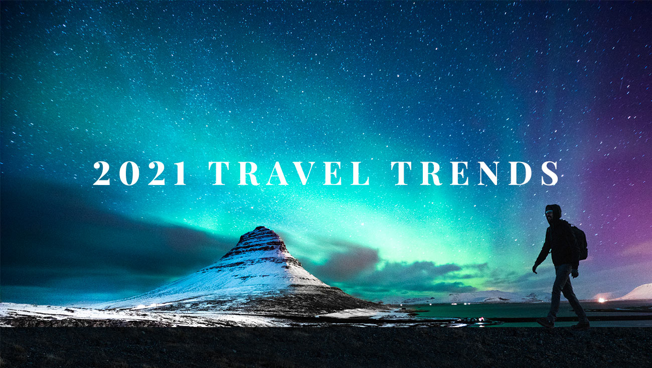 2021 Travel Trends