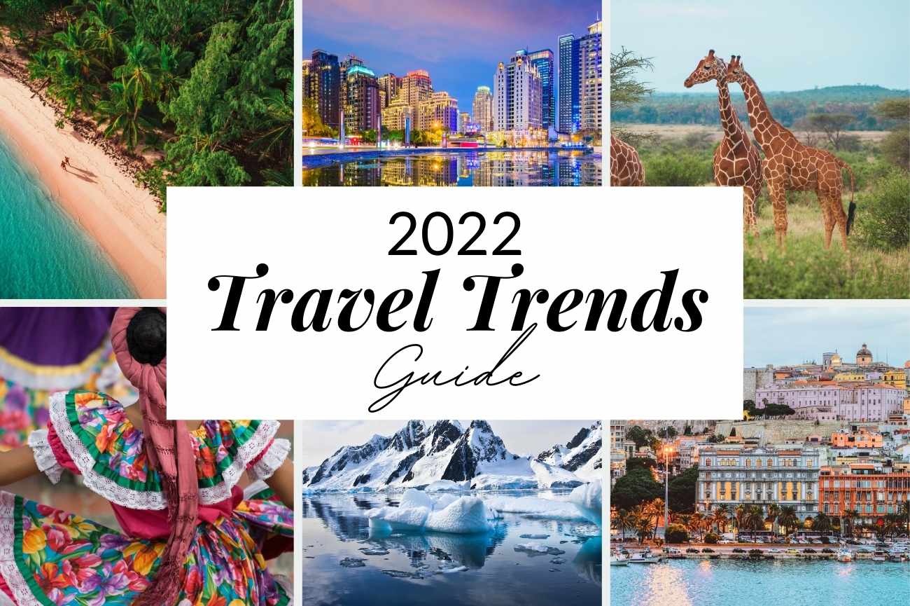 current travel trends 2022