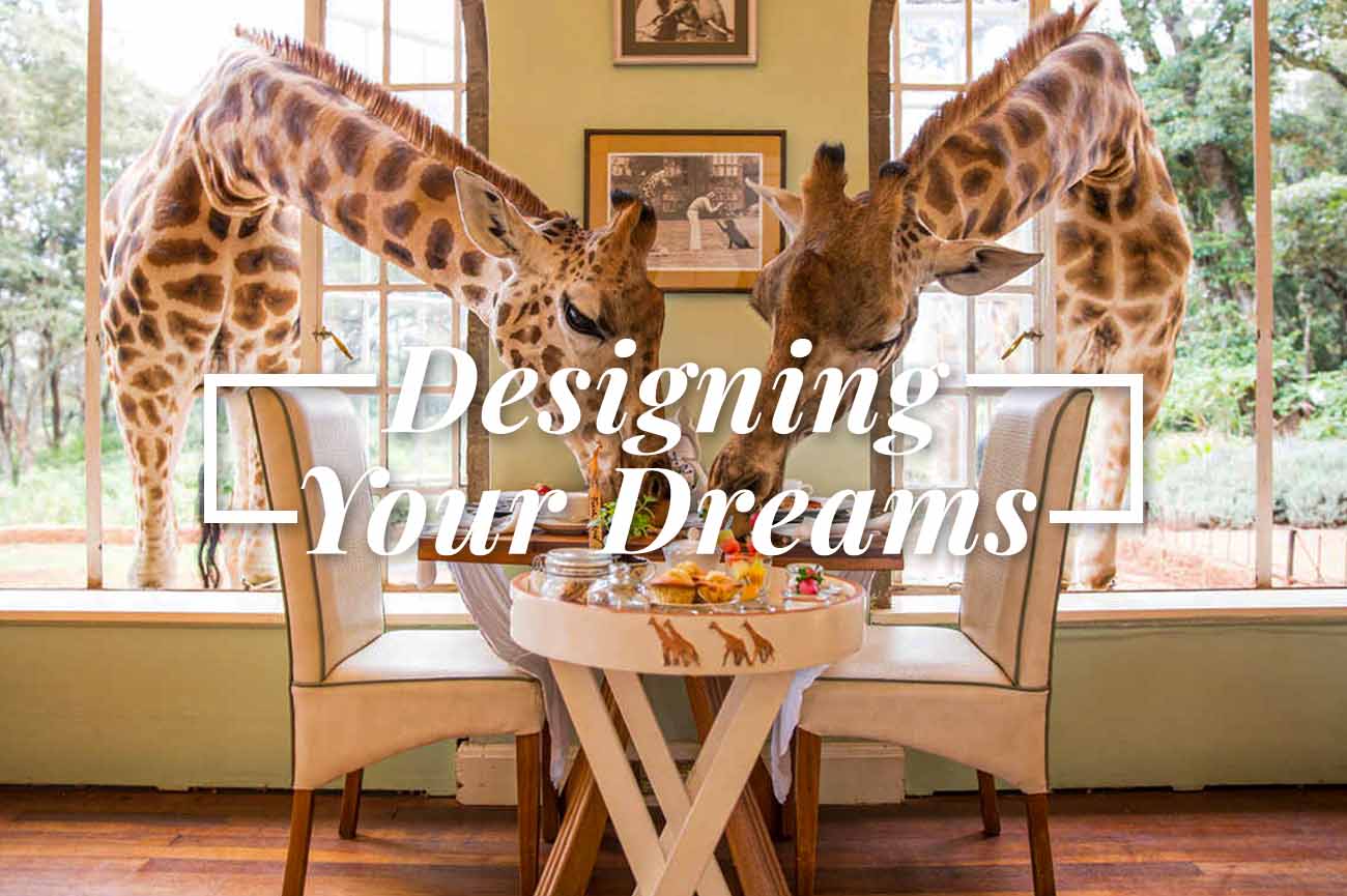 Designing Your Dreams